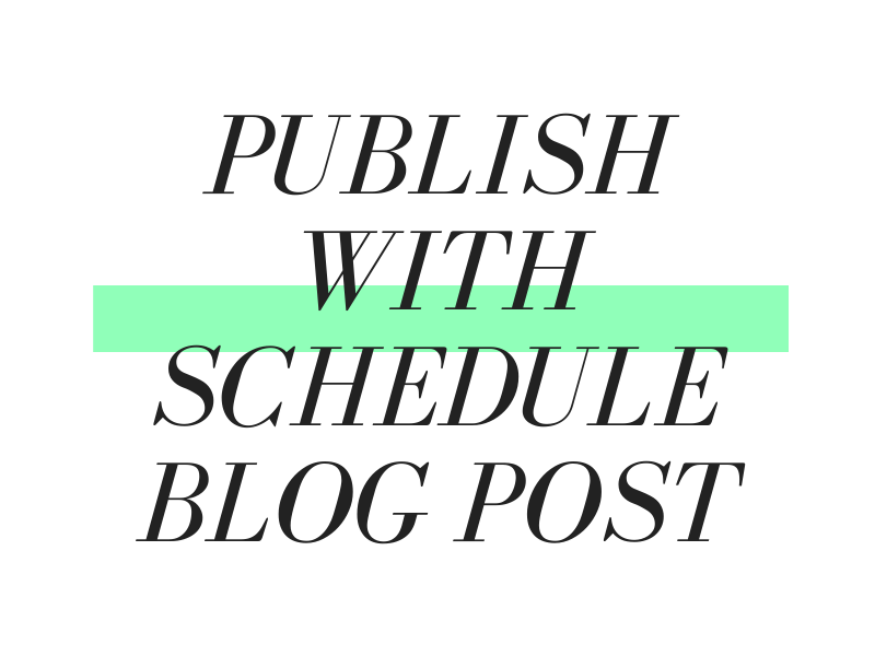 Publish with schedule blog post on Shopify